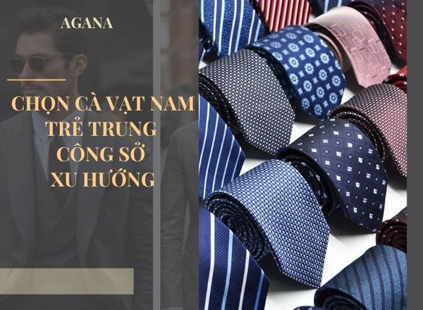 Chọn cà vạt nam trẻ trung công sở xu hướng theo mùa