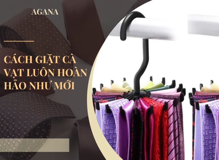 Cách giặt cà vạt luôn hoàn hảo như mới