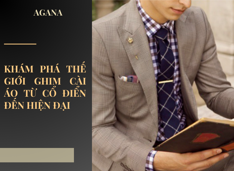 Khám phá ghim cài áo từ cổ điển đến hiện đại
