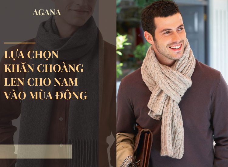 Lựa chọn khăn choàng len cho nam vào mùa đông