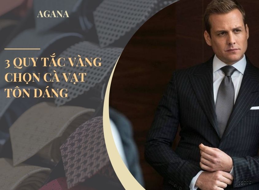 3 Quy tắc vàng chọn cà vạt tôn dáng