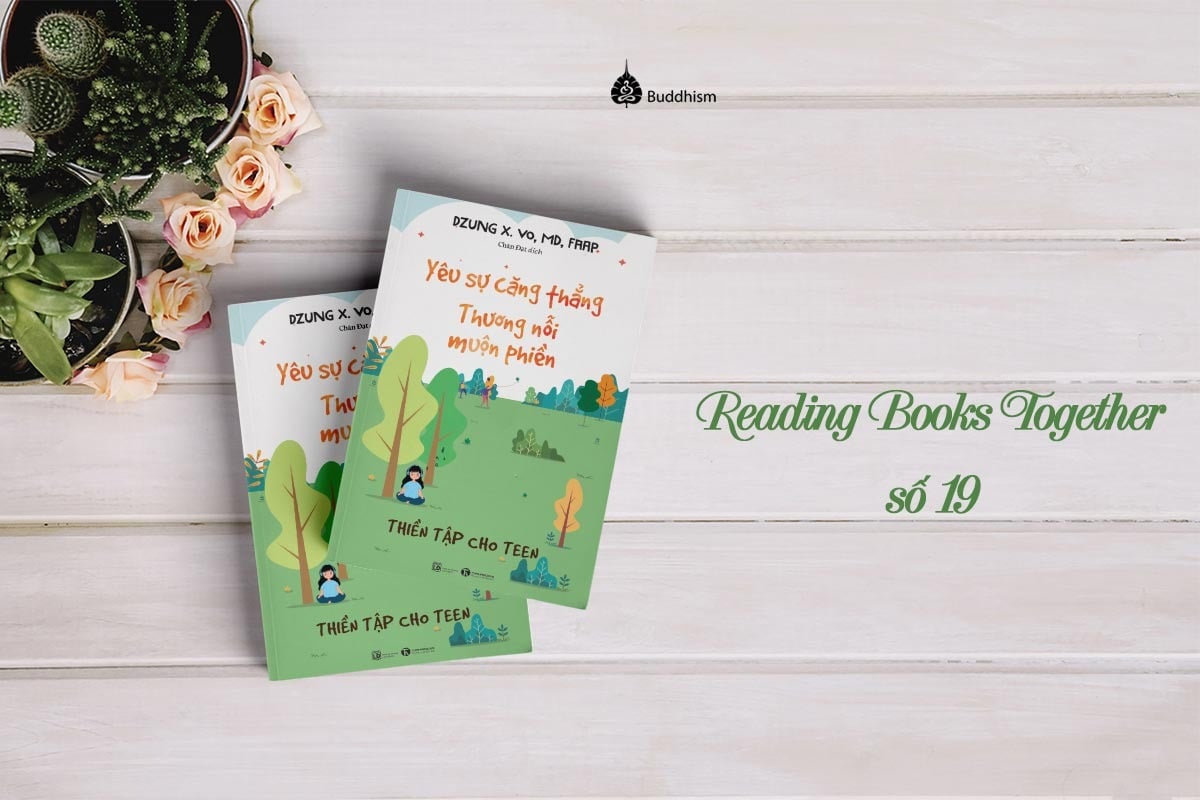 Reading Books Together số 19: Yêu sự căng thẳng, thương nỗi muộn phiền