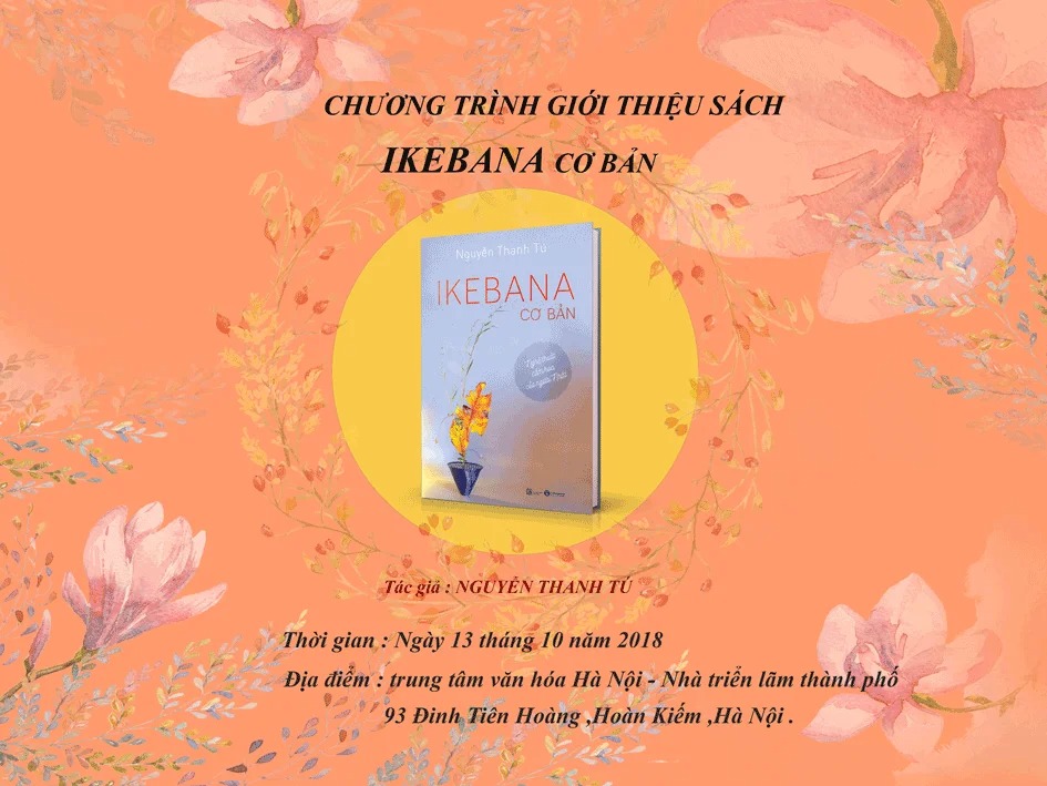 Chương trình giới thiệu sách: Ikebana cơ bản – Nghệ thuật cắm hoa của người Nhật