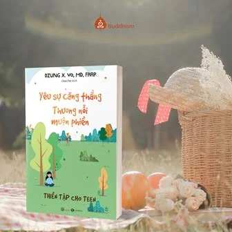 YÊU SỰ CĂNG THẲNG – THƯƠNG NỖI MUỘN PHIỀN – THIỀN TẬP CHO TEEN