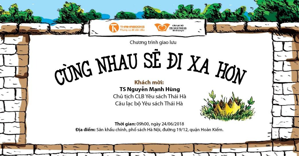 9h00, ngày 24/06/2018: Chương trình giao lưu “Cùng nhau sẽ đi xa hơn”