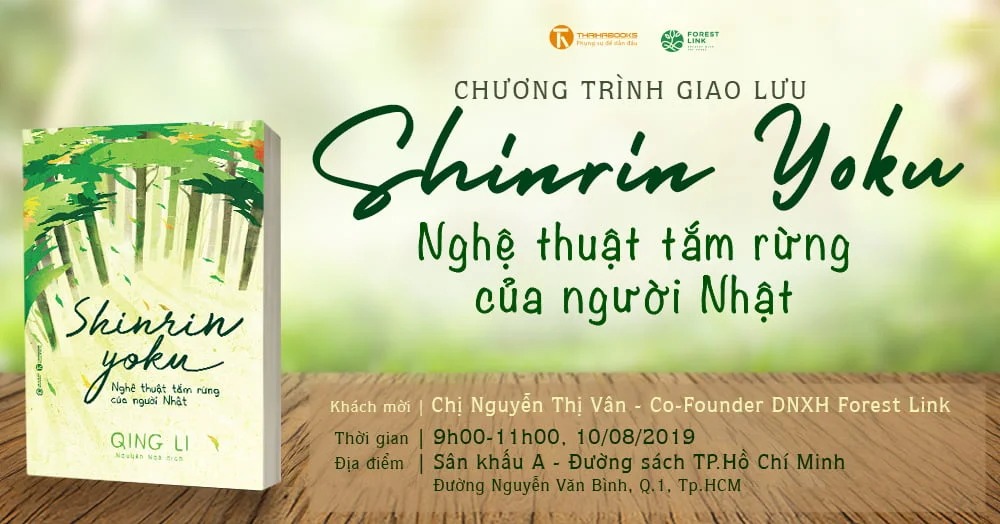 [TP.HCM] Chương trình giao lưu SHINRIN-YOUKU – NGHỆ THUẬT TẮM RỪNG CỦA NGƯỜI NHẬT