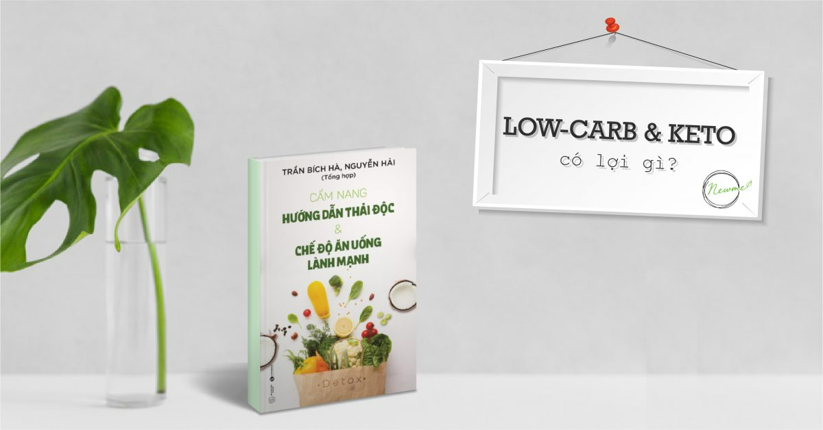 Low-carb và Keto có lợi gì?