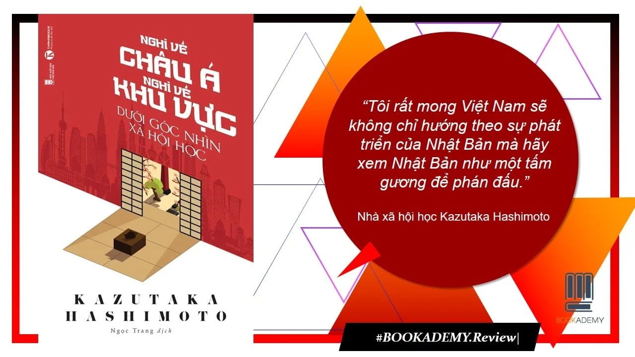 Nhìn khác đi, để thấy một Châu Á thân quen mà lạ lẫm