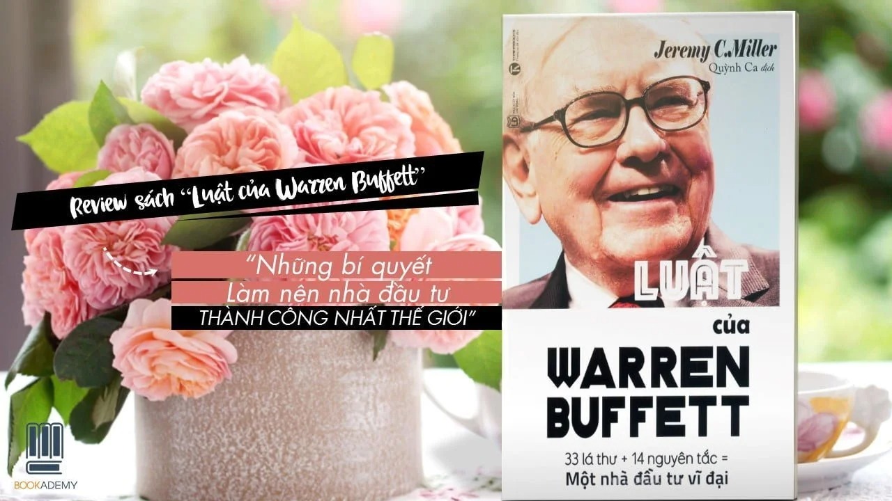 Chìa khóa giúp Warren Buffett trở thành nhà đầu tư vĩ đại