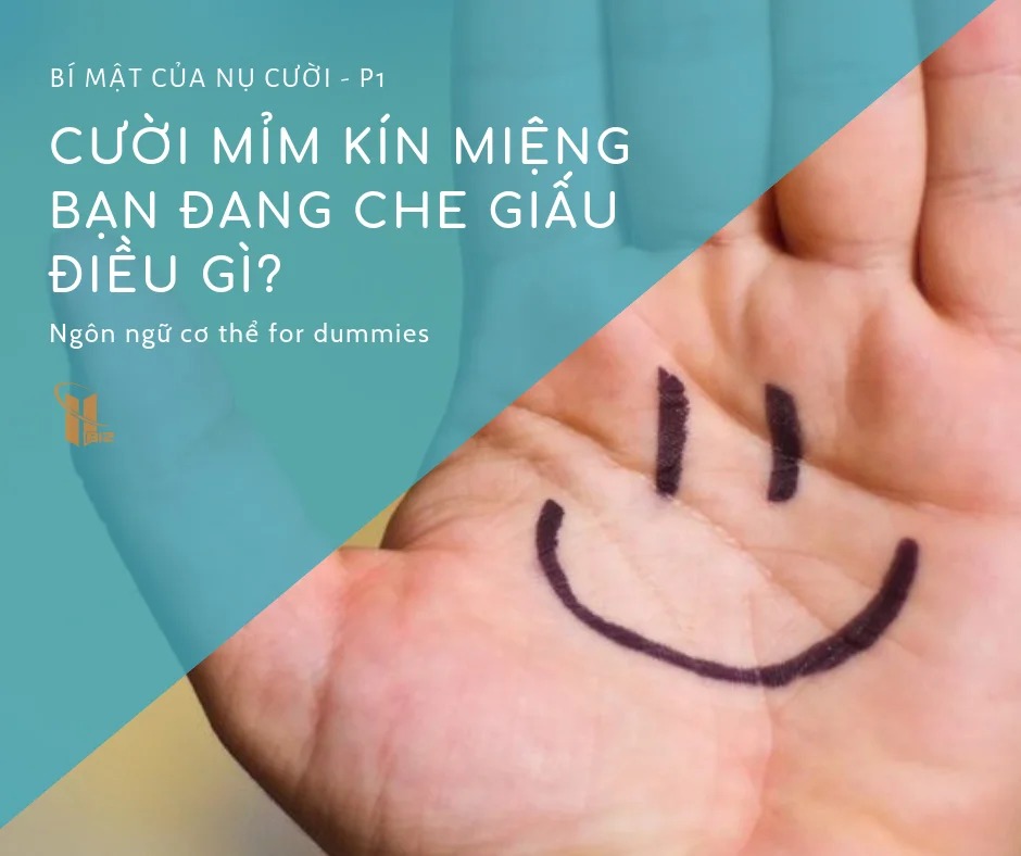 Bí mật của nụ cười (P1): Cười mỉm kín miệng – Nụ cười bí ẩn