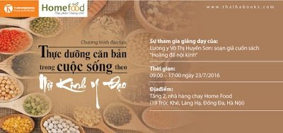 9:00 – 17:00, ngày 23/07/2016 Chương trình đào tạo “Thực dưỡng căn bản trong cuộc sống theo nội kinh y đạo”