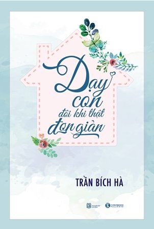 Tp.HCM ngày 06/08/2016: giao lưu tác giả “Dạy con đôi khi thật đơn giản”