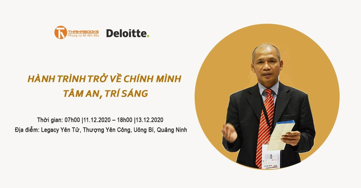 TS. Nguyễn Mạnh Hùng tham gia Hành trình trở về chính mình – Tâm an trí sáng cùng Deloitte