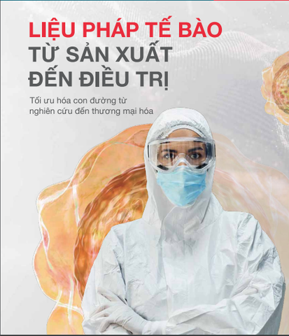 Liệu pháp tế bào từ sản xuất đến điều trị (Tài liệu TFS)
