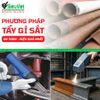 Các phương pháp tẩy gỉ sét sắt phổ biến an toàn hiệu quả