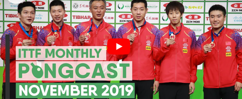 Nittaku ITTF Monthly Pongcast | November 2019