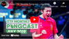 Nittaku ITTF Monthly Pongcast - July 2019