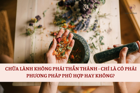 CHỮA LÀNH KHÔNG PHẢI THẦN THÁNH - CHỈ LÀ CÓ PHẢI PHƯƠNG PHÁP PHÙ HỢP HAY KHÔNG?