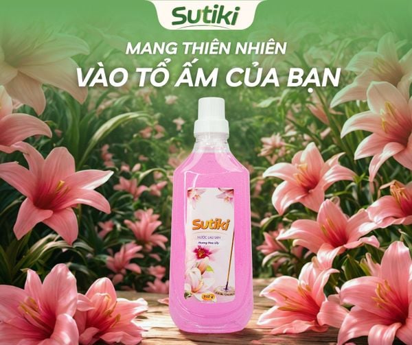 Sutiki hương ly ly – Nước lau sàn thiên nhiên, sạch khuẩn thơm mát cho tổ ấm