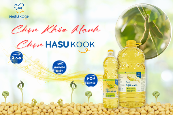 Dầu Đậu Nành Không Biến Đổi Gen HasuKook – Làn Gió Mới Từ Nga Cho Bữa Ăn Lành Mạnh Của Người Việt