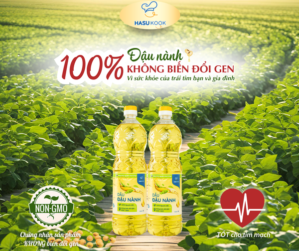 Dầu đậu nành không biến đổi gen HasuKook có thực sự tốt?