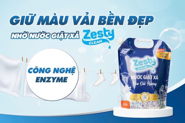 Giữ Màu Vải Bền Đẹp - Nhờ Nước Giặt xả Zesty Clean