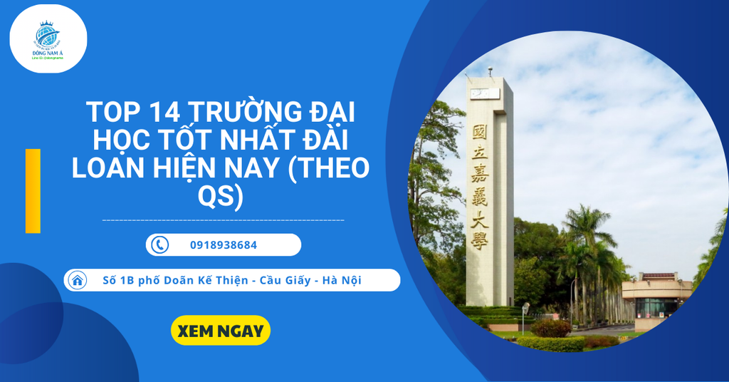 Top 14 trường Đại học tốt nhất Đài Loan hiện nay (theo QS)