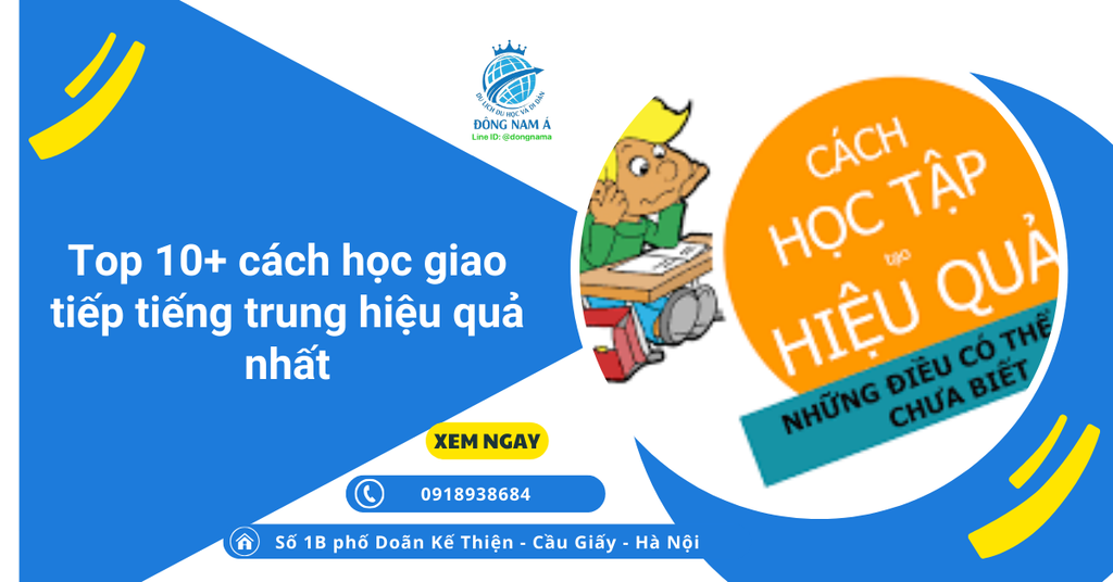 Top 10+ cách học giao tiếp tiếng trung hiệu quả nhất