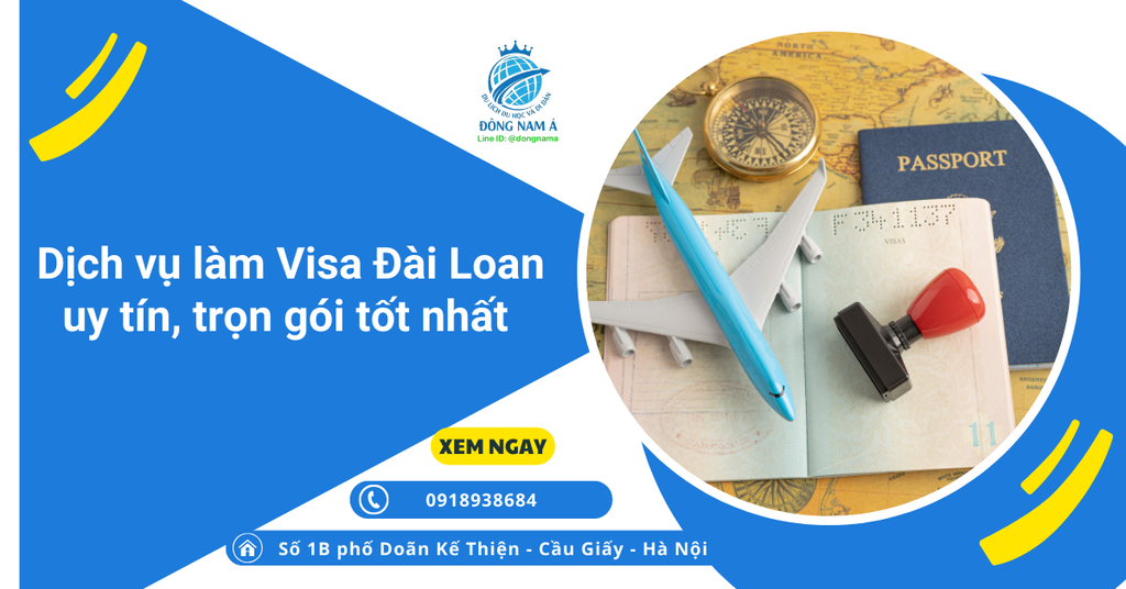 Dịch vụ làm Visa Đài Loan uy tín, trọn gói tốt nhất