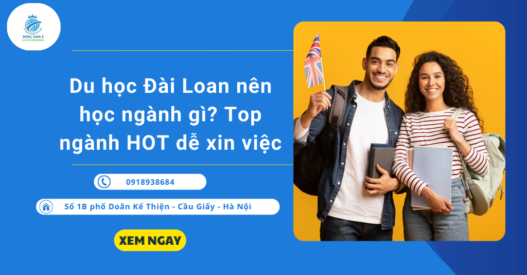 Du học Đài Loan nên học ngành gì? Top ngành HOT dễ xin việc