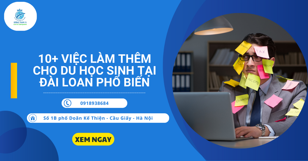 10+ Việc làm thêm cho du học sinh tại Đài Loan phổ biến
