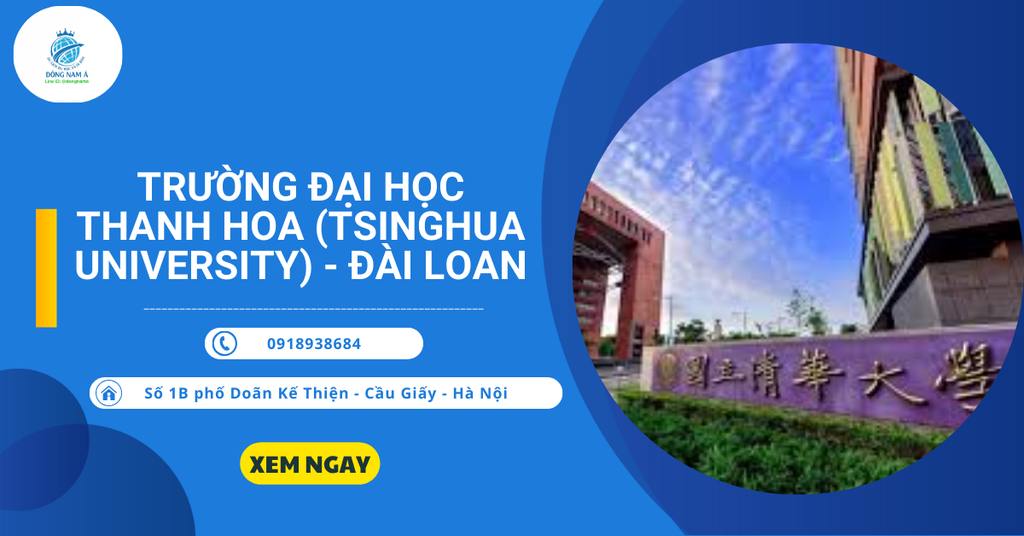 Trường Đại Học Thanh Hoa (Tsinghua University) - Đài Loan