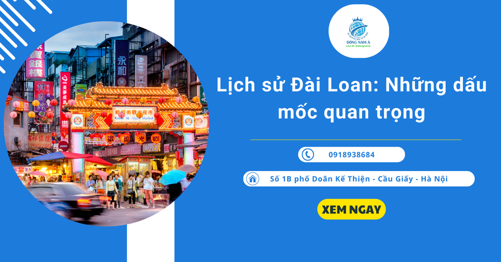 Lịch sử Đài Loan: Những dấu mốc quan trọng