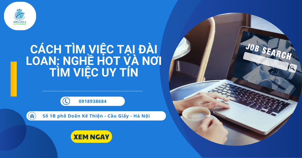 Cách tìm việc tại Đài Loan: nghề HOT và nơi tìm việc uy tín
