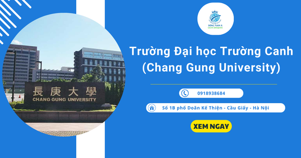 Giới thiệu Đại học Trường Canh (Chang Gung University)