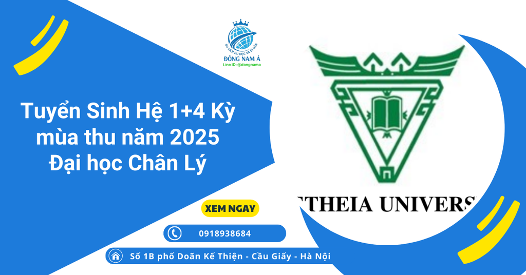 Tuyển Sinh Hệ 1+4 Kỳ mùa thu năm 2025 Đại học Chân Lý