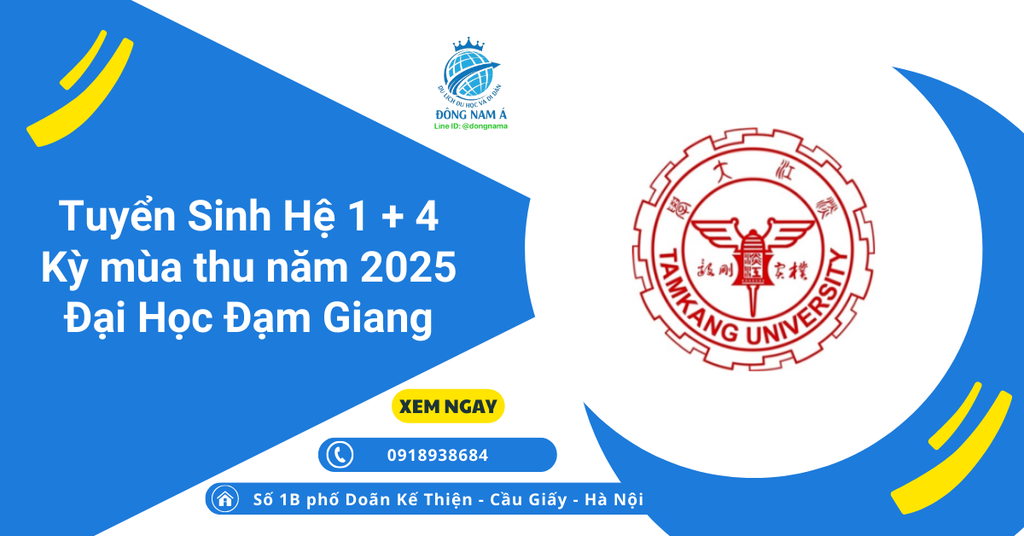 Tuyển Sinh Hệ 1 + 4 Kỳ mùa thu năm 2025 Đại Học Đạm Giang