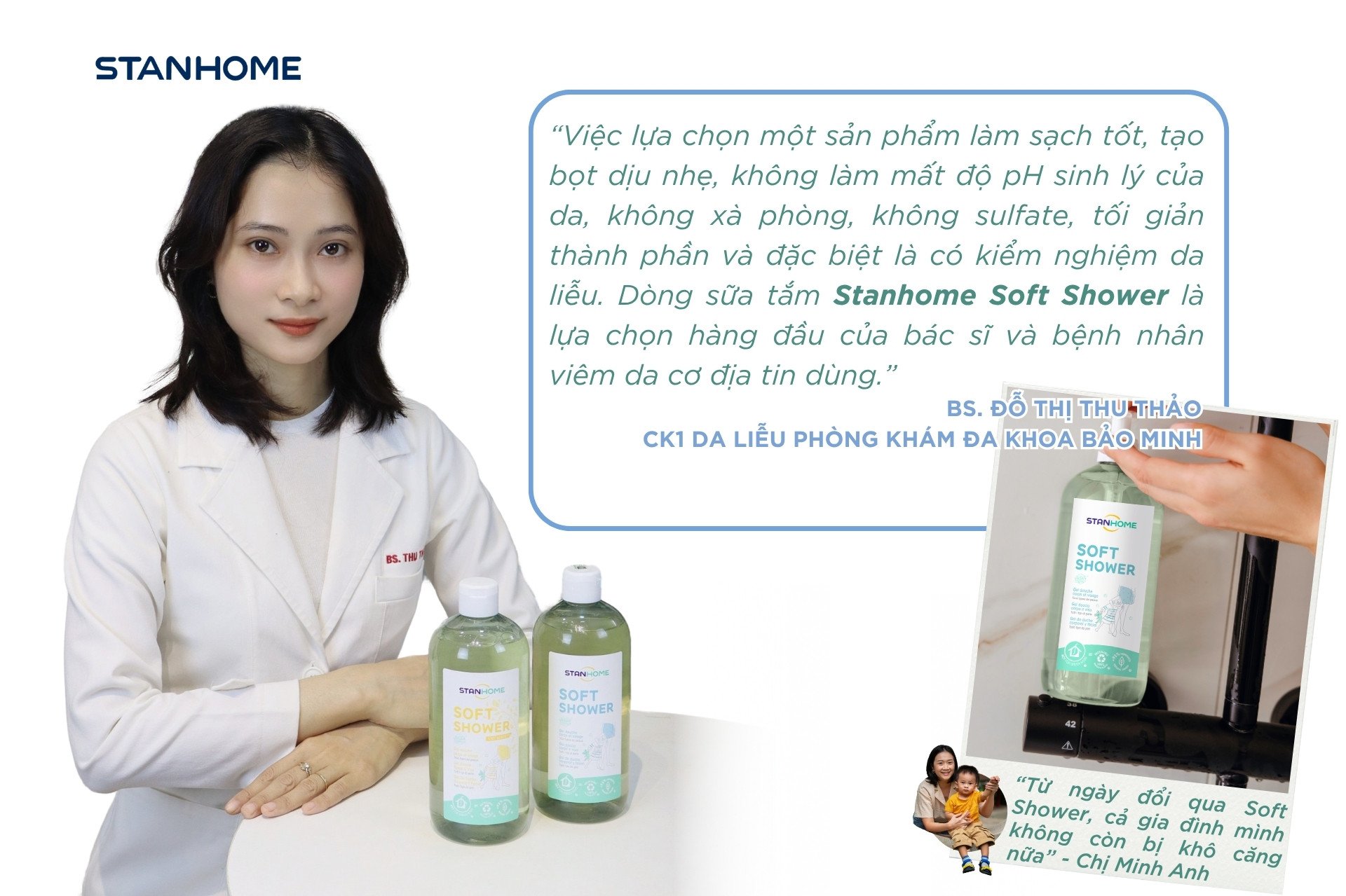 Chuyên gia da liễu khuyên dùng sữa tắm viêm da cơ địa Stanhome Soft Shower hàng ngày để vệ sinh da toàn cơ thể kể cả da mặt để bảo vệ pH da