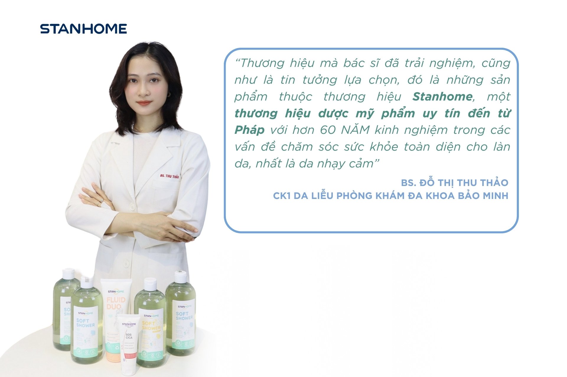 Bs. Đỗ Thị Thu Thảo - CK1 Da liễu Phòng khám Đa khoa Bảo Minh cho lời khuyên lựa chọn thương hiệu Dược mỹ phẩm Stanhome để chăm sóc củng cố hàng rào bảo vệ da nhạy cảm