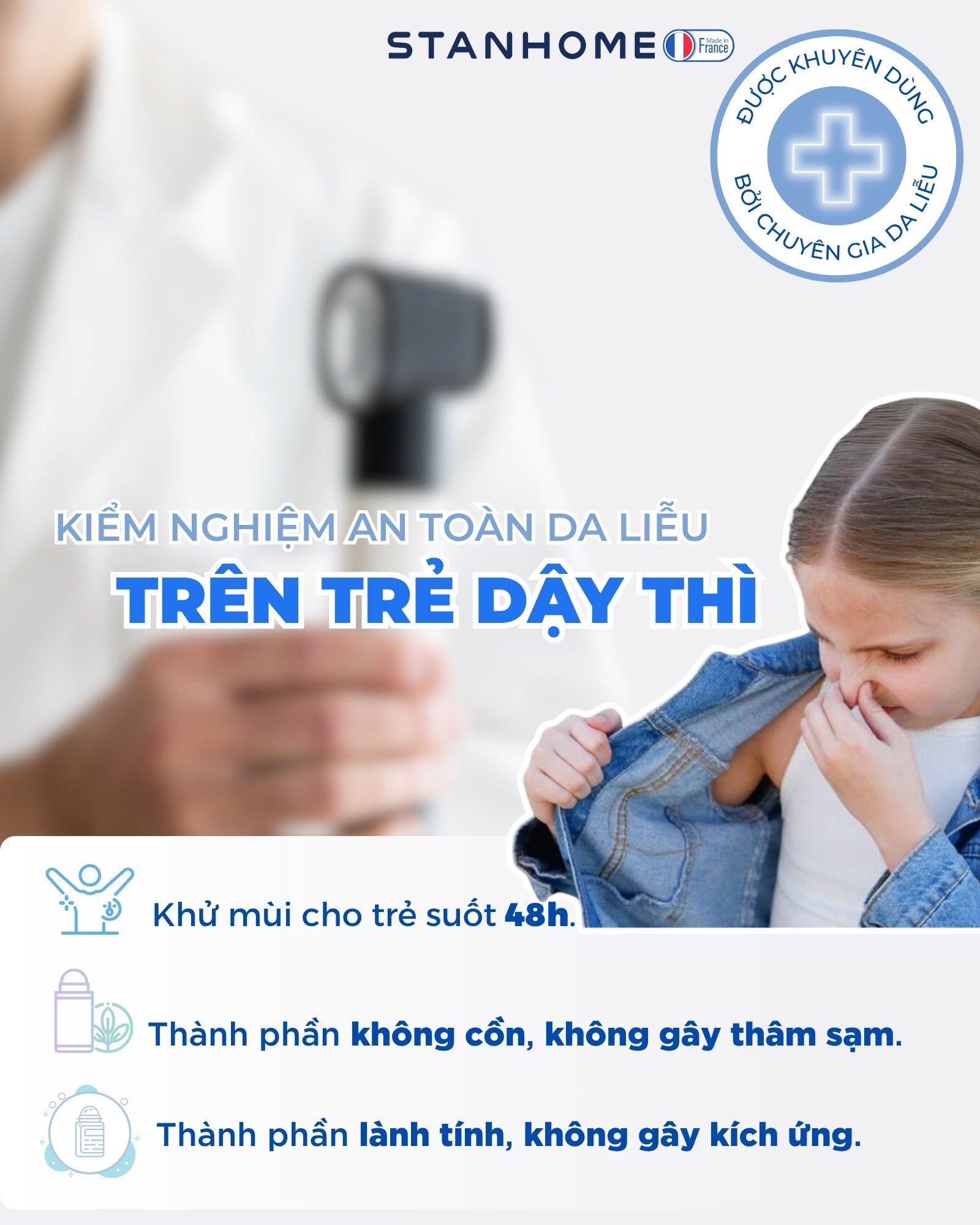 Lăn khử mùi Stanhome được kiểm nghiệm da liễu an toàn cho trẻ dậy thì.