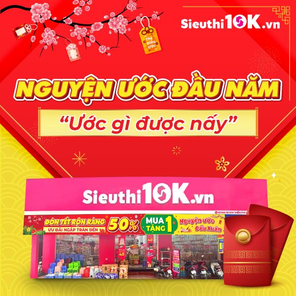 Hướng dẫn chi tiết tham gia chương trình “Nguyện ước đầu năm - Ước gì được nấy” tại Siêu Thị 10K