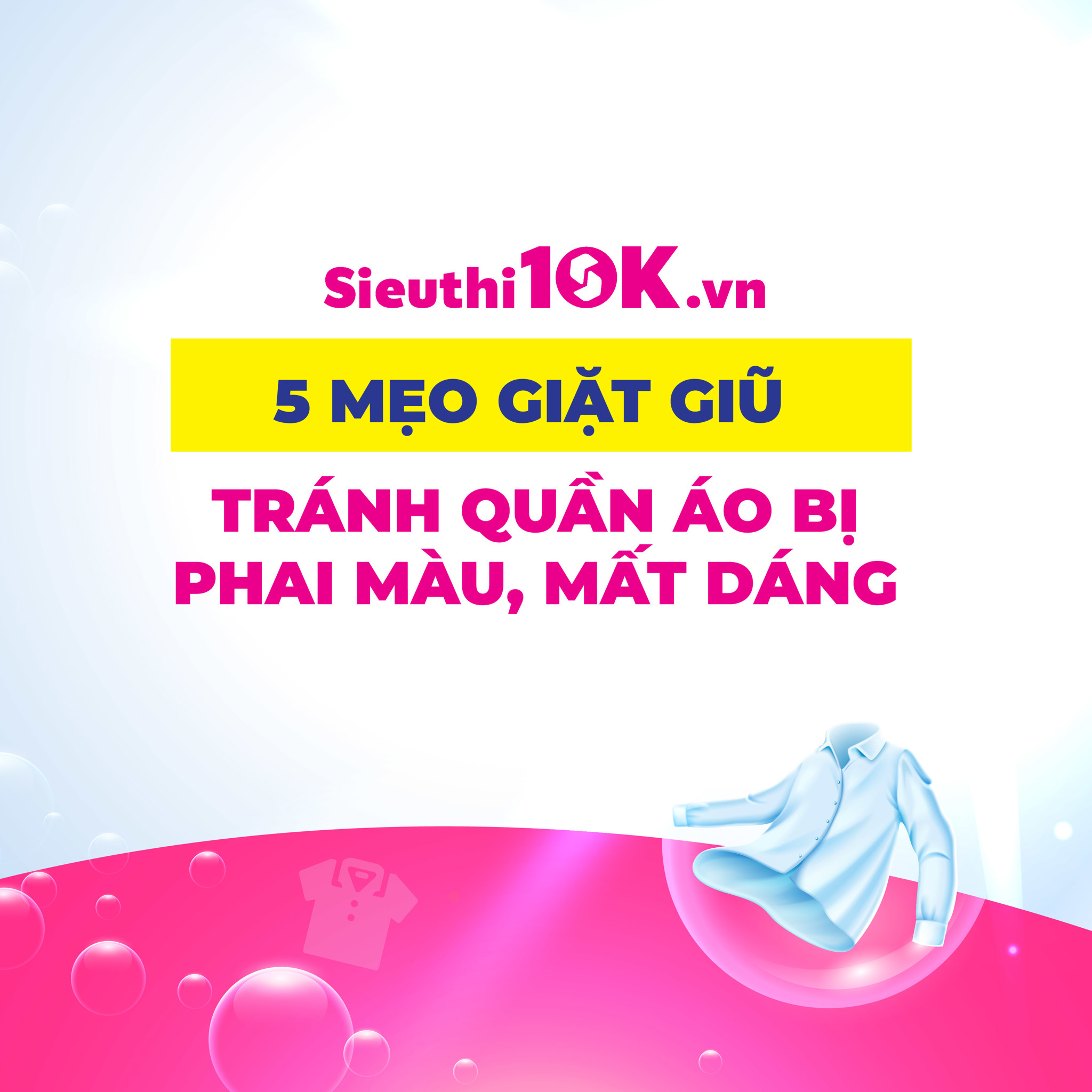 Mẹo giặt giũ quần áo tránh phai màu và mất dáng: Bí quyết giữ quần áo luôn mới