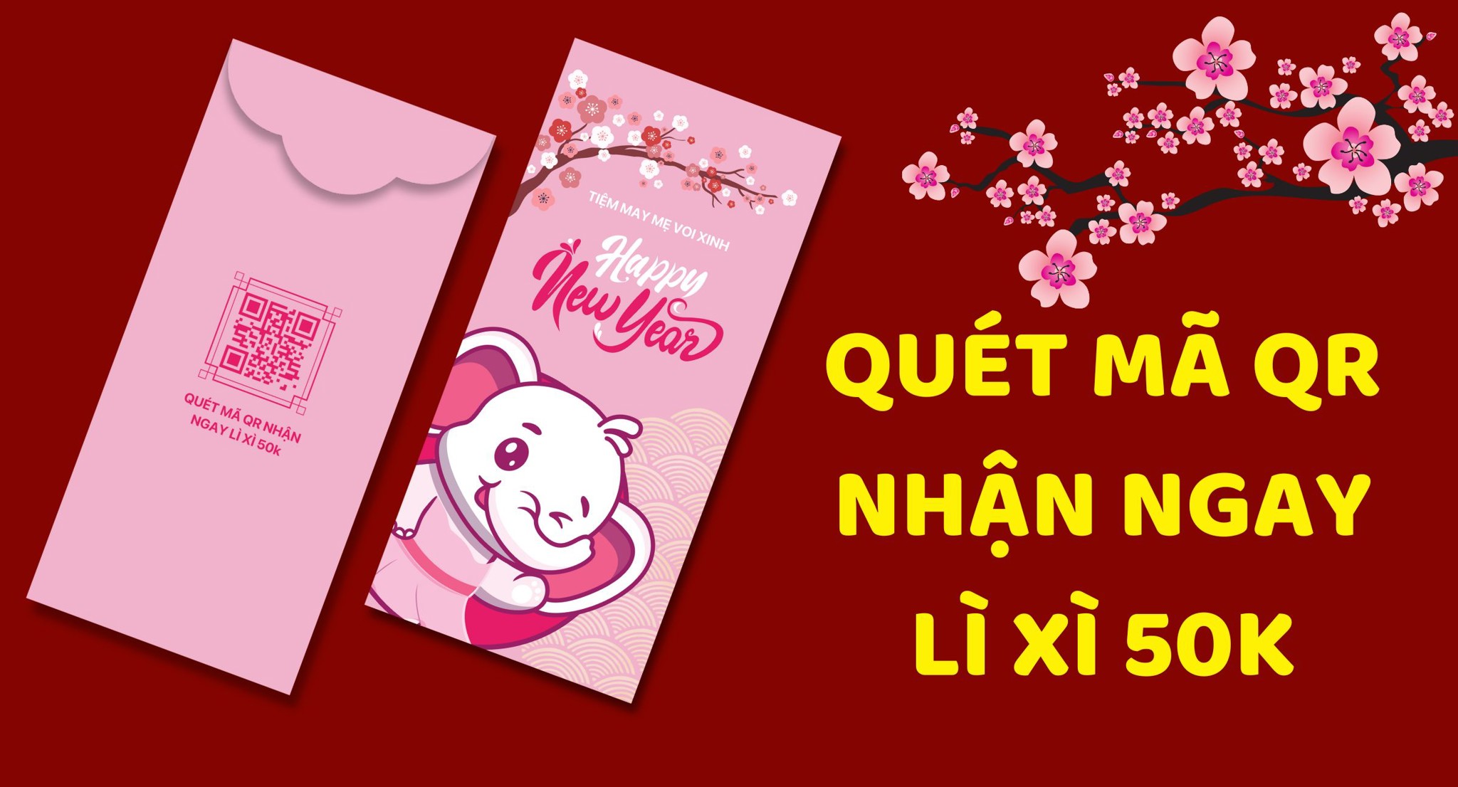 NHẬN LÌ XÌ 50K KHI QUÉT MÃ QR TRÊN BAO LÌ XÌ