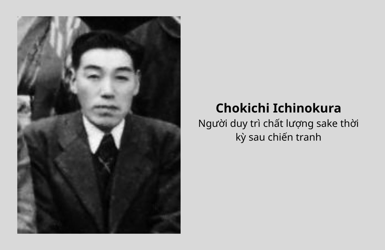 Chokichi Ichinokura – Người duy trì chất lượng sake thời kỳ sau chiến tranh
