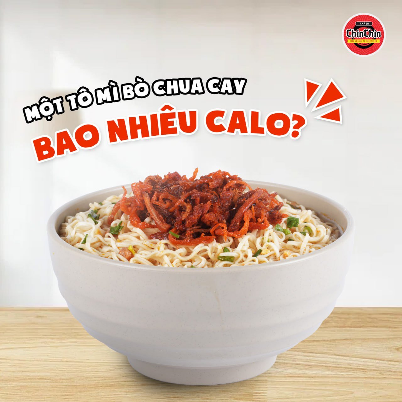 Một Tô Mì Bò Chua Cay Chin Chin Cung Cấp Bao Nhiêu Calo?