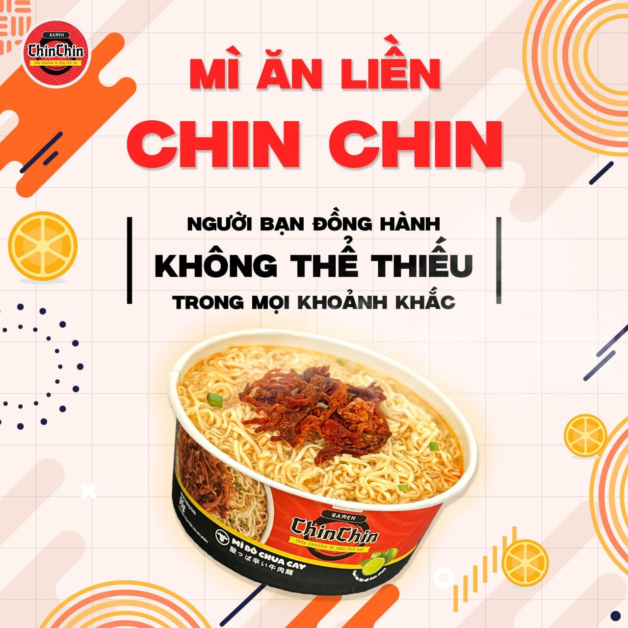 Mì ăn liền Chin Chin – Người bạn đồng hành không thể thiếu trong mọi khoảnh khắc