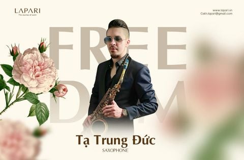 TRUNG ĐỨC VÀ TIẾNG SAXOPHONE BÙNG CHÁY TẠI EVENT LAPARI