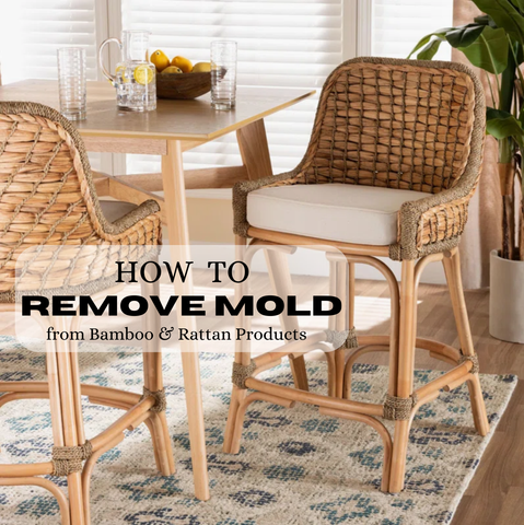 How to Remove Mold from Bamboo & Rattan Products