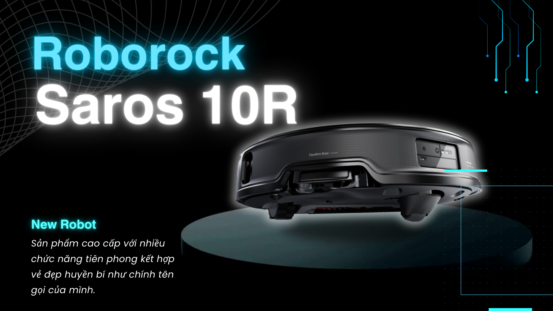 Roborock Saros 10R - Tiên phong