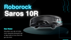 Roborock Saros 10R - Tiên phong